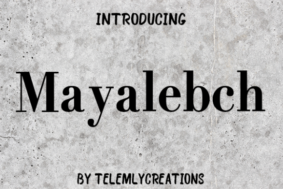 Mayalebch: A Serif Font That Elevates Your Brand