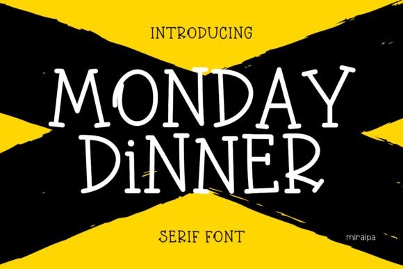 Monday Dinner: The Font That Elevates Your Campaigns