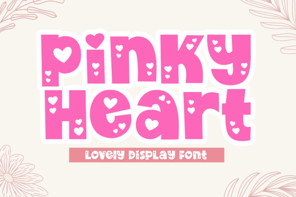Pinky Heart: A Playful Display Font for Web Design
