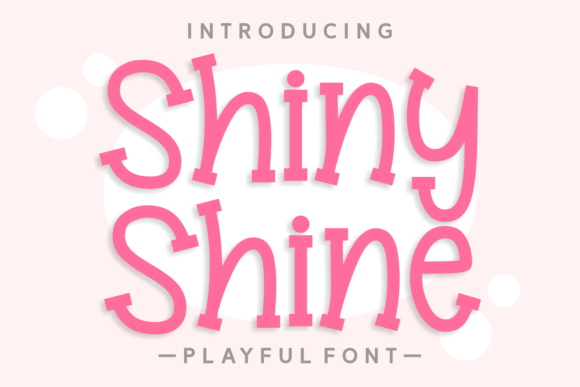 Shiny Shine: A Playful Serif Font for Creative Projects