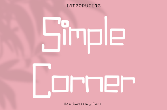 Simple Corner: A Playful Display Font for Modern Branding